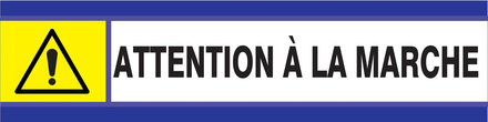 PANNEAU ATTENTION A LA MARCHE D-SIGN 180X45MM TALIAPLAST - 630301