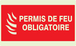 PANNEAU PERMIS DE FEU OBLIGATOIRE LUMINESCENT 330X200MM TALIAPLAST - 631119