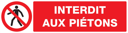 PANNEAU INTERDIT AUX PIETONS 200X52MM TALIAPLAST - 720201