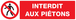 PANNEAU INTERDIT AUX PIETONS 200X52MM TALIAPLAST - 720201