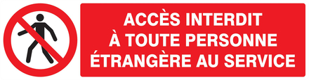 Panneau adhésif ACCES INTERDIT TTE PERS. ETRANGERE AU SERVICE 200x52mm TALIAPLAST - 720204
