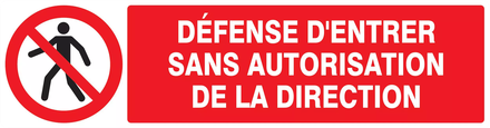 Panneau adhésif DEFENSE D'ENTRER SANS AUTORISATION DIRECTE 200X52MM TALIAPLAST - 720205