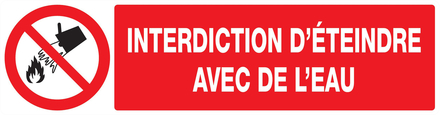 PANNEAU INTERDICTION D'ETEINDRE AVEC DE L'EAU 200X52MM TALIAPLAST - 720213