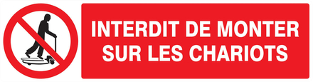 PANNEAU INTERDIT DE MONTER SUR LES CHARIOTS 200X52MM TALIAPLAST - 720230