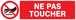 Panneau adhésif INTERDICTION DE TOUCHER 200X52MM TALIAPLAST - 720234