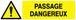 Panneau adhésif DANGER PASSAGE DANGEREUX 200X52MM TALIAPLAST - 720331