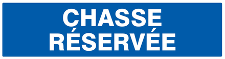 Panneau adhésif CHASSE RESERVEE 200X52MM TALIAPLAST - 720639