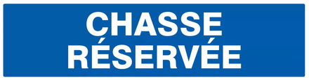 Panneau adhésif CHASSE RESERVEE 200X52MM TALIAPLAST - 720639