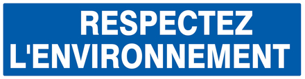 PANNEAU RESPECTEZ L' ENVIRONNEMENT 200X52MM TALIAPLAST - 720649