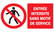 Panneau adhésif ENTREE INTERDITE SANS MOTIF DE SERVICE 330X200MM TALIAPLAST - 721206