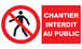 PANNEAU CHANTIER INTERDIT AU PUBLIC 330X200MM TALIAPLAST - 721209