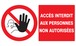 Panneau adhésif ACCES INTERDIT AUX PERSONNES NON AUTORISEES 330X200MM TALIAPLAST - 721210