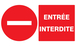 Panneau adhésif ENTREE INTERDITE 330X200MM TALIAPLAST - 721225