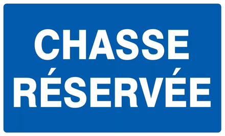 Panneau adhésif CHASSE RESERVEE 330X200MM TALIAPLAST - 721612