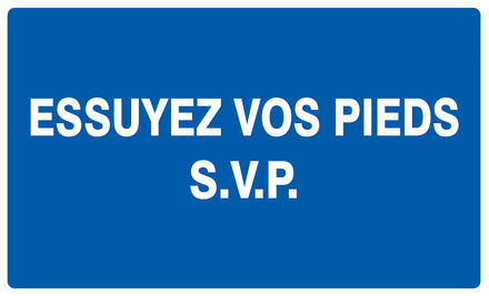 Panneau adhésif ESSUYEZ VOS PIEDS S.V.P 330X200MM TALIAPLAST - 721617