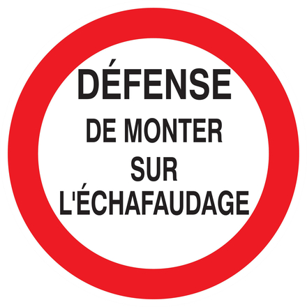 PANNEAU DEFENSE DE MONTER SUR L'ECHAFAUDAGE Ø300MM TALIAPLAST - 722200