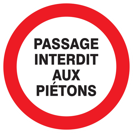 PANNEAU PASSAGE INTERDIT AUX PIETONS Ø300MM TALIAPLAST - 722201