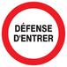 PANNEAU DEFENSE D'ENTRER Ø300MM TALIAPLAST - 722205