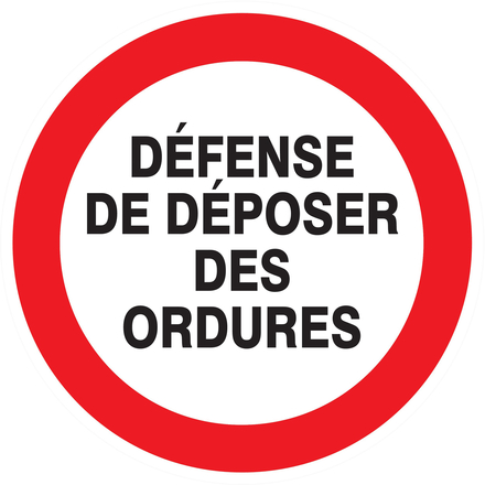 PANNEAU DEFENSE DE DEPOSER DES ORDURES Ø300MM TALIAPLAST - 722217