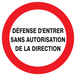 PANNEAU DEFENSE D'ENTRER SANS AUTORISATION DIRECTE Ø300MM TALIAPLAST - 722223