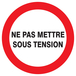 PANNEAU NE PAS METTRE SOUS TENSION Ø300MM TALIAPLAST - 722228