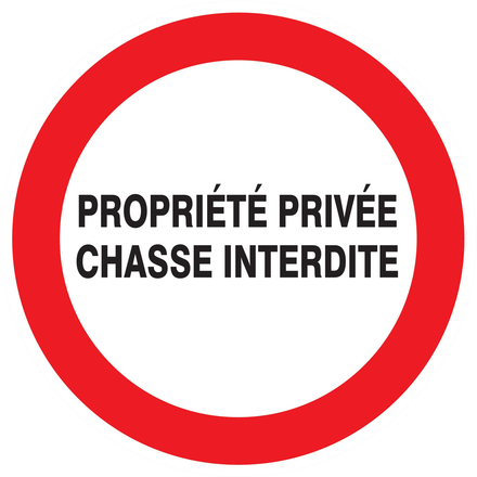 PANNEAU PROPRIETE PRIVEE CHASSE INTERDITE Ø300MM TALIAPLAST - 722233