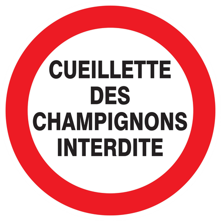 PANNEAU CUEILLETTE DES CHAMPIGNONS INTERDITE Ø300MM TALIAPLAST - 722237