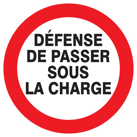 PANNEAU DEFENSE DE PASSER SOUS LA CHARGE Ø300MM TALIAPLAST - 722239