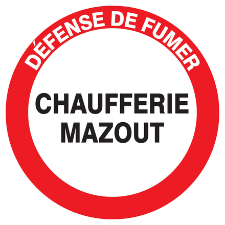 Panneau adhésif DEFENSE DE FUMER CHAUFFERIE MAZOUT Ø300MM TALIAPLAST - 722240