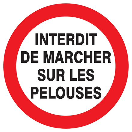 PANNEAU INTERDIT DE MARCHER SUR LES PELOUSES Ø300MM TALIAPLAST - 722257
