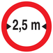 INTERDIT AUX VEHICULES DE PLUS DE 2.50M DE LARGE D300mm TALIAPLAST - 722279