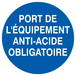 PANNEAU PORT DES EQUIPEMENTS ANTI-ACIDE OBLIGATOIRE Ø300MM TALIAPLAST - 722535