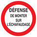 PANNEAU DEFENSE DE MONTER SUR L'ECHAFAUDAGE Ø420MM TALIAPLAST - 723200