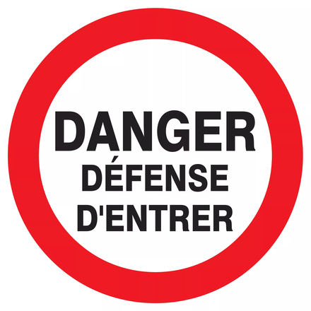 Panneau adhésif DANGER DEFENSE D'ENTRER Ø420MM TALIAPLAST - 723202
