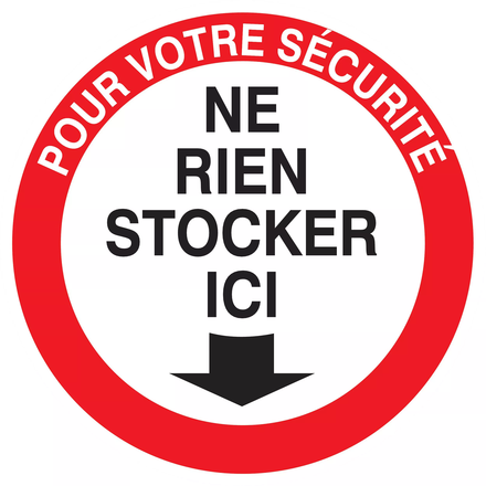 Panneau adhésif POUR VOTRE SECURITE NE RIEN STOCKER ICI Ø420MM TALIAPLAST - 723204