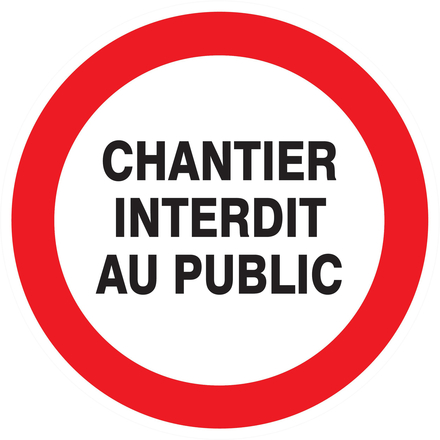 PANNEAU CHANTIER INTERDIT AU PUBLIC Ø420MM TALIAPLAST - 723214