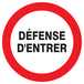 PANNEAU DEFENSE D'ENTRER Ø420MM TALIAPLAST - 723215