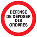Panneau d'interdiction DIAM 420 ADHESIF Defense de deposer des ordures d.420mm TALIAPLAST - 723216