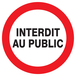 Panneau adhésif INTERDIT AU PUBLIC Ø420MM TALIAPLAST - 723217
