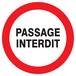 PANNEAU PASSAGE INTERDIT Ø420MM TALIAPLAST - 723218
