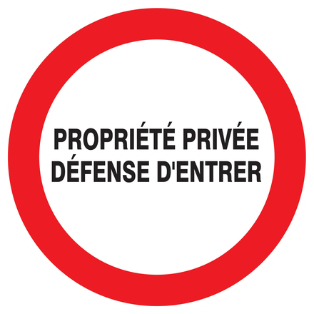 PANNEAU PROPRIETE PRIVEE DEFENSE D'ENTRER Ø420MM TALIAPLAST - 723220