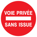 Panneau adhésif VOIE PRIVEE SANS ISSUE Ø420MM TALIAPLAST - 723222