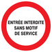 PANNEAU ENTREE INTERDITE SANS MOTIF DE SERVICE Ø420MM TALIAPLAST - 723225