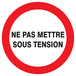 PANNEAU NE PAS METTRE SOUS TENSION Ø420MM TALIAPLAST - 723229