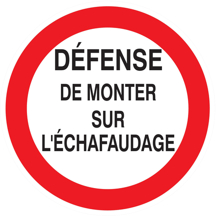 PANNEAU DEFENSE DE MONTER SUR L'ECHAFAUDAGE Ø80MM TALIAPLAST - 724200