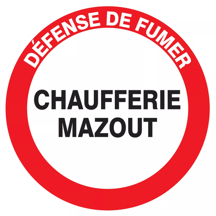 Panneau adhésif DEFENSE DE FUMER CHAUFFERIE MAZOUT Ø80MM TALIAPLAST - 724201
