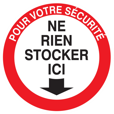 PANNEAU POUR VOTRE SECURITE NE RIEN STOCKER ICI Ø80MM TALIAPLAST - 724207