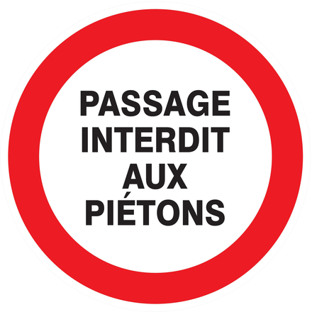 PANNEAU PASSAGE INTERDIT AUX PIETONS Ø80MM TALIAPLAST - 724222