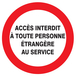 Panneau adhésif ACCES INTERDIT TTE PERS. ETRANGERE AU SERVICE Ø80MM TALIAPLAST - 724238