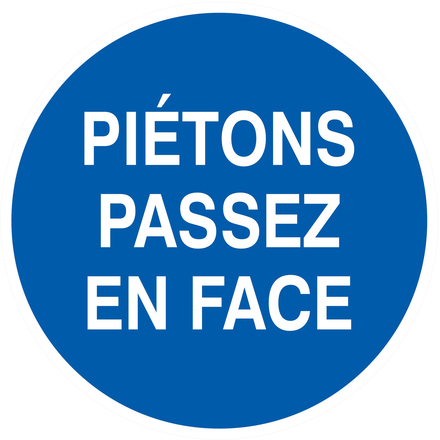 PANNEAU PIETONS PASSEZ EN FACE Ø80MM TALIAPLAST - 724502